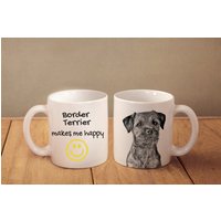 Border Terrier - Ein Becher Mit Einem Hund "... Makes Me Happy". Hochwertige Keramik Überfallen. Neue Kollektion von ARTDOGshop