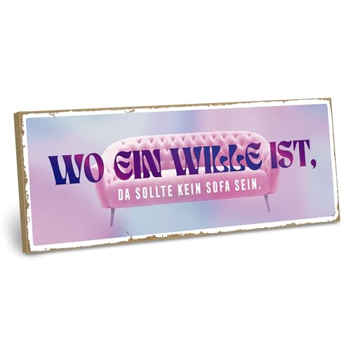 ARTFAVES® Deko Schild mit Spruch - Wo ein Wille ist, da sollte kein Sofa sein - Dopamine Decor Bild Trend - Aufmunterung, Motivation von ARTFAVES