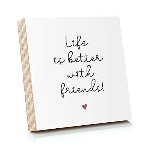 ARTFAVES® Holzbild mit Spruch - Life is better with friends | Deko Geschenk zum Thema Freundschaft/Größe: 14,8 x 14,8 cm von ARTFAVES