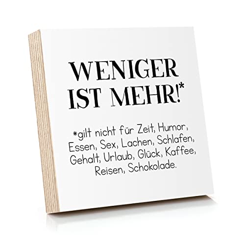 ARTFAVES® Holzbild mit Spruch - Weniger ist mehr! | Deko Geschenk zum Thema Zuhause/witzig/Größe: 14,8 x 14,8 cm von ARTFAVES