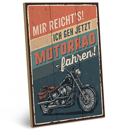 ARTFAVES® Holzschild mit Spruch - Mir REICHT'S! ICH GEH' Motorrad Fahren | Shabby Chic Vintage Schild | Deko Geschenk zum Thema Motorradfahren, Biker, Retro | Größe: 19 x 28 cm von ARTFAVES