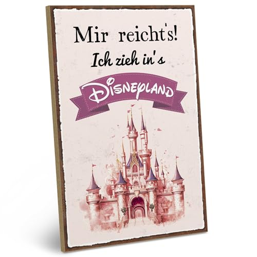 ARTFAVES® Wandbild Holzschild mit Spruch - Mir reicht's ich geh ins Disneyland - Türschild Retro Vintage Deko Bild Geschenk - witzige Sprüche von ARTFAVES