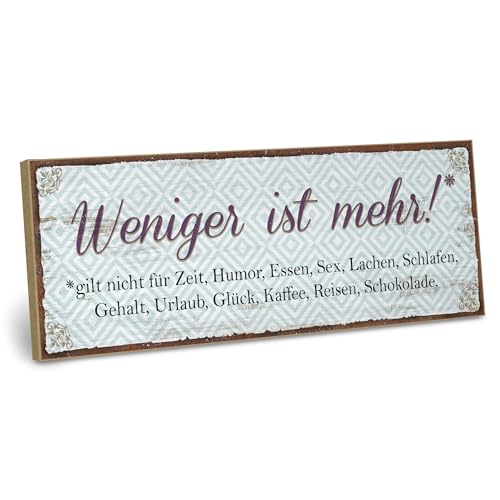 ARTFAVES® Holzschild mit Spruch - Weniger ist mehr | Shabby Chic Schild Retro Vintage Deko Geschenk | witzige Sprüche | Größe: 28 x 10 cm von ARTFAVES