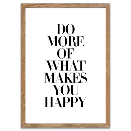 ARTFAVES® Poster - Do more of what makes you happy | Wanddeko Wandbild Spruch Dankbarkeit Glücklichsein | mit Rahmen Eiche | 30 x 40 cm von ARTFAVES
