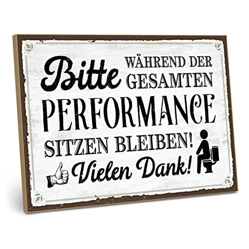 ARTFAVES® Wandbild Holzschild mit Spruch - Bitte während der gesamten Performance sitzen bleiben - Türschild Retro Vintage Deko Bild Geschenk - Bad, Badezimmer, WC, Toilette von ARTFAVES