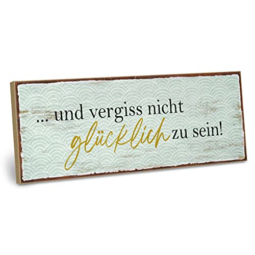ARTFAVES® Wandbild Holzschild mit Spruch - Vergiss nicht glücklich zu sein - Türschild Retro Vintage Deko Bild Geschenk - Glücklichsein, Trost von ARTFAVES