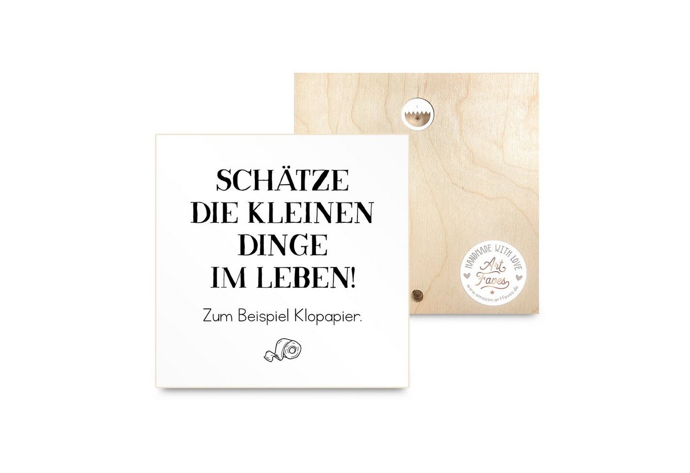 ARTFAVES Holzbild Schätze die kleinen Dinge im Leben - Klopapier, kleines Dankeschön-Geschenk als Deko von ARTFAVES