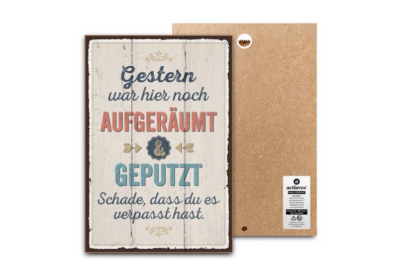 ARTFAVES Holzbild Schild mit Spruch - GESTERN WAR HIER NOCH AUFGERÄUMT & GEPUTZT - Zuhau ARTFAVES Holzbild Schild mit Spruch - GESTERN WAR HIER NOCH AUFGERÄUMT & GEPUTZT - Zuhau von ARTFAVES