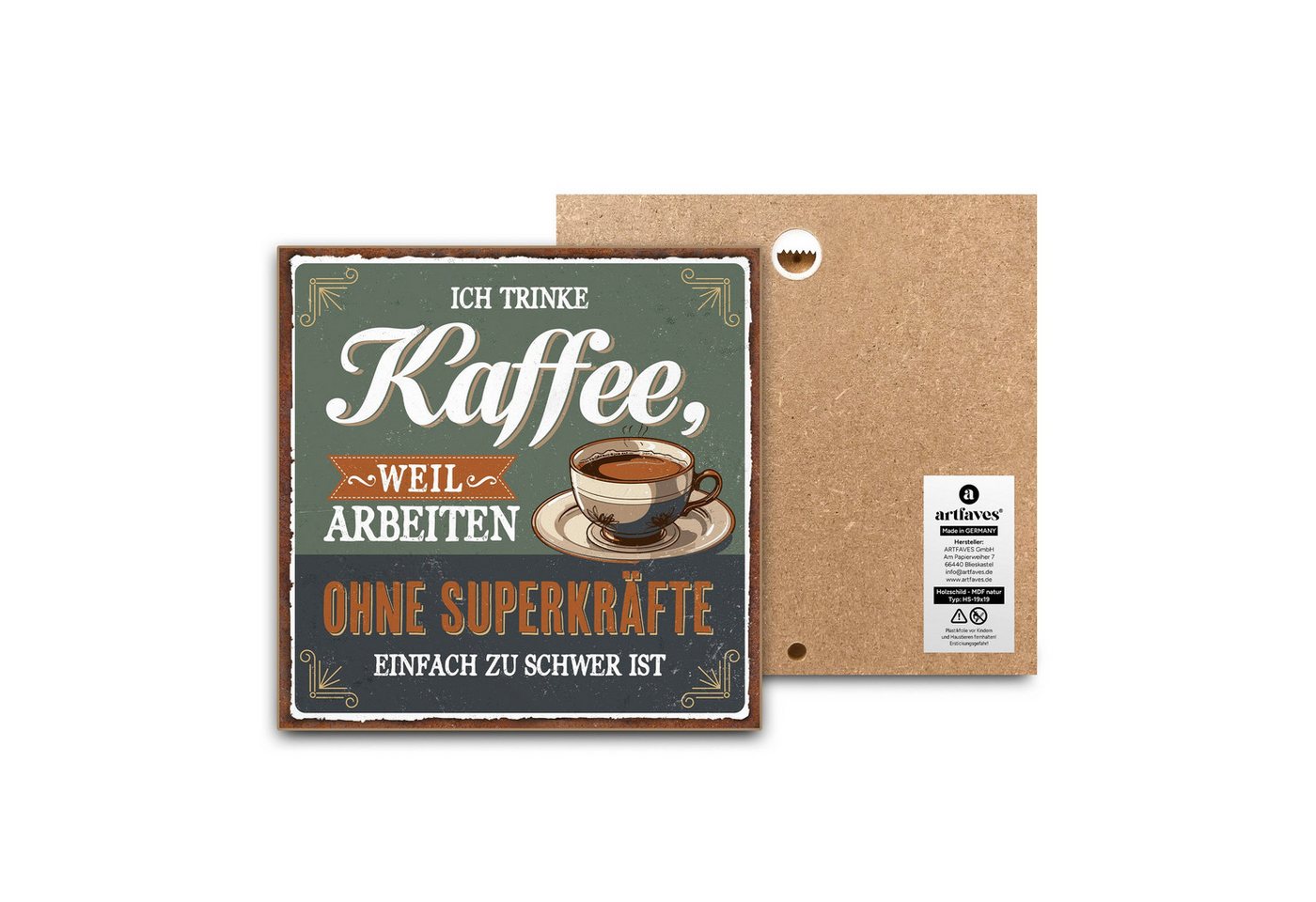 ARTFAVES Holzbild Schild mit Spruch - Ich trinke Kaffee weil arbeiten ohne Superkräfte - ARTFAVES Holzbild Schild mit Spruch - Ich trinke Kaffee weil arbeiten ohne Superkräfte - von ARTFAVES