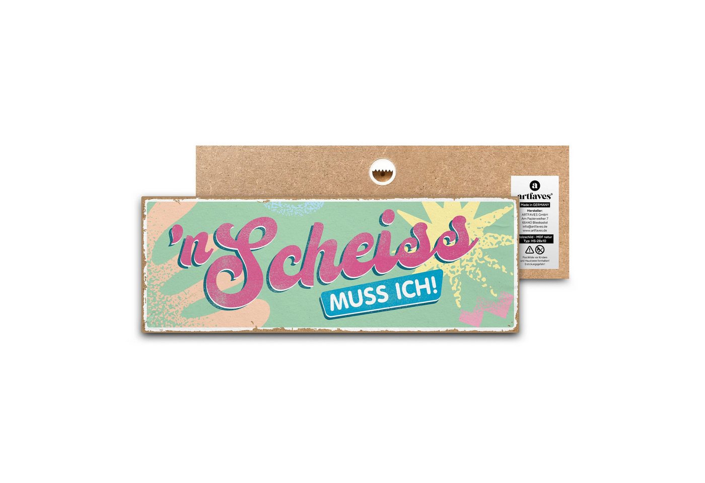 ARTFAVES Holzbild Schild mit Spruch - nen Scheiss muss ich - witzige Sprüche ARTFAVES Holzbild Schild mit Spruch - nen Scheiss muss ich - witzige Sprüche von ARTFAVES