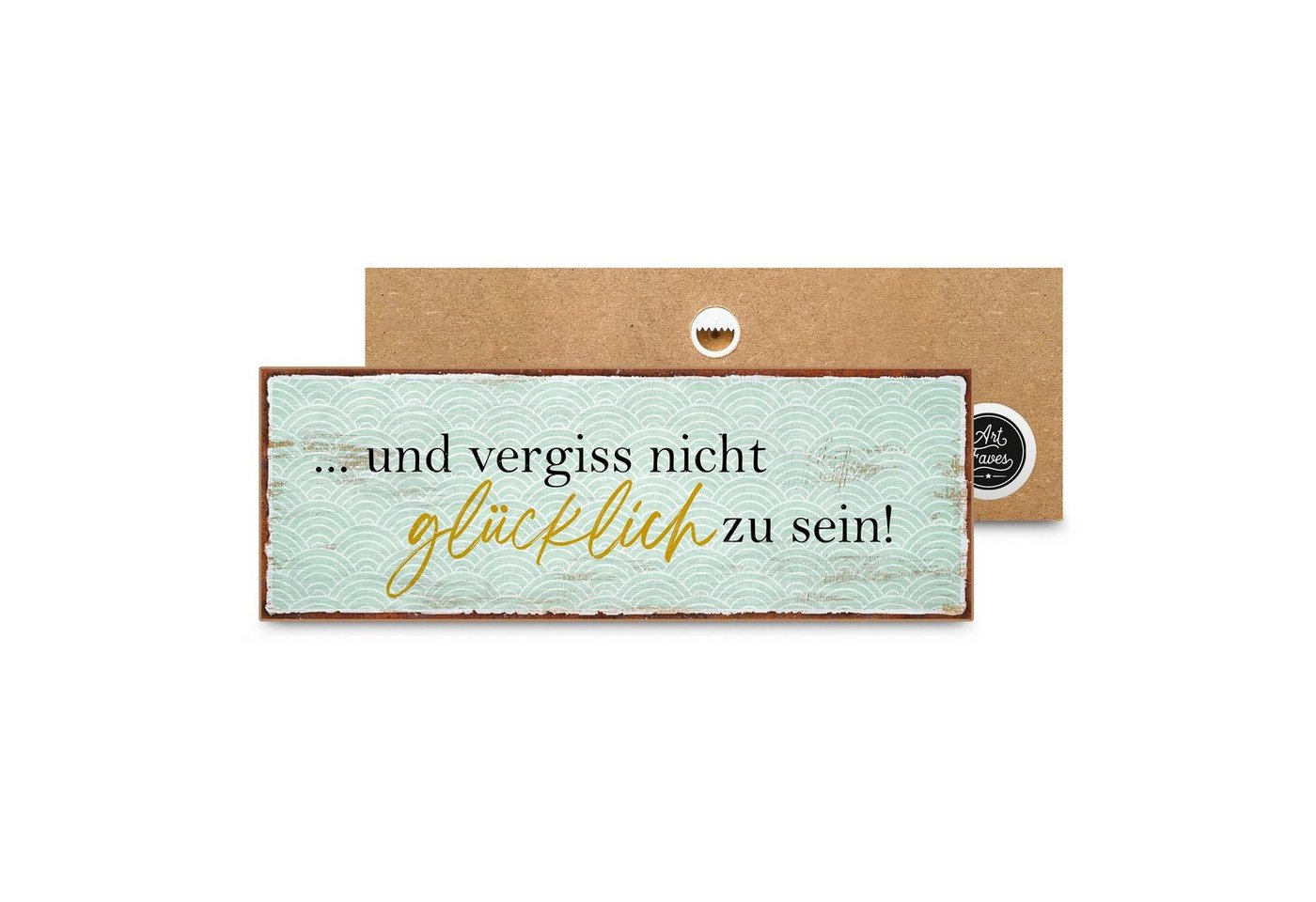 ARTFAVES Holzbild Vergiss nicht glücklich zu sein, Geschenk zum Thema Glücklichsein, Trost von ARTFAVES