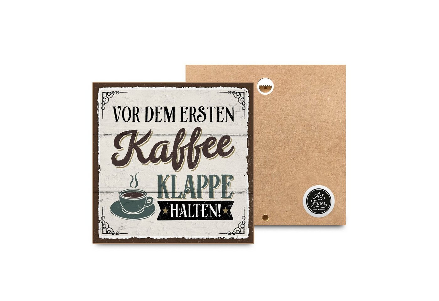 ARTFAVES Holzbild Vor dem ersten Kaffee Klappe halten, Geschenk zum Thema witzige Sprüche, Kaffee von ARTFAVES