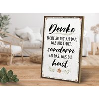 Holzschild Mit Spruch - Denke Nicht So Oft An Das, Was Dir Fehlt Von Artfaves® von ARTFAVES