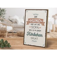 Holzschild Mit Spruch - Der Hund Darf Auf Das Sofa Von Artfaves® von ARTFAVES