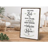 Holzschild Mit Spruch - Finde Immer Zeit Für Die Dinge, Dich Daran Erinnern Von Artfaves® von ARTFAVES