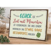 Holzschild Mit Spruch - Glück Ist Zeit Menschen Zu Verbringen Von Artfaves® von ARTFAVES