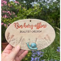 Keramikschild, Gartendeko, "Bin Kurz Offline Realität Checken", Getöpfert Keramikschild, Gartendeko, "Bin Kurz Offline Realität Checken", Getöpfert von ARTHummeln