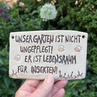 Keramikschild, Spruch "Unser Garten Ist Nicht Ungepflegt Er Lebensraum Für Insekten", Getöpfert von ARTHummeln