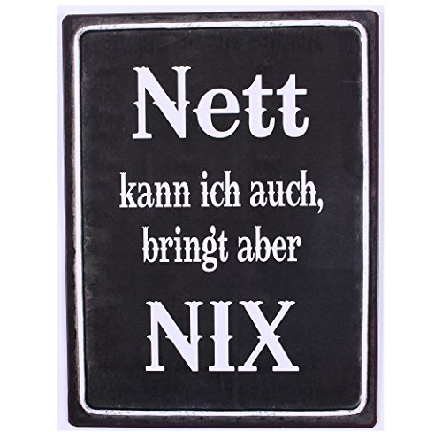 AS4HOME Blechschild Shabby Nett kann ich auch, bringt Aber nix! - dekoratives Wandschild von AS4HOME