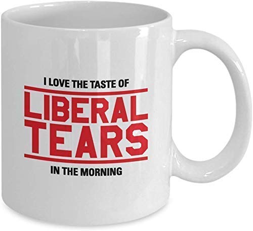 I Love The Taste of Liberal Tears in The Morning Coffee Mug 11oz - Tea Cup - USA Republican Novelty Funny Conservative Patriot MAGA von ASKYUN