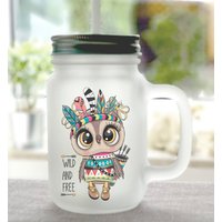 Henkelglas Mit Deckel Und Trinkhalm Für Kinder | Wild & Free Eule Wasserglas Trinkbecher Glas Strohhalm Bedruckt von AScreativ