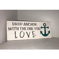 Drop Anchor With The One You Love. Sommer Dekor. Strandhaus Boot Zitate. Schild Anker Life Quotes. Liebe von ATouchOfBlissDesigns