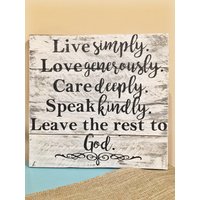 Einfach Leben. Liebe Großzügig. Pflege Zutiefst. Sprich Freundliche. Überlassen Sie Den Rest Gott. Inspiration Zitate. Wohnkultur. Rustikale von ATouchOfBlissDesigns