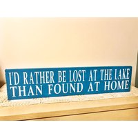 Seeschild. Ich Wäre Lieber Am See. Sommer Wohnkultur. Haus See Dekor. Lieber Verloren Gehen, Als Daheim Gefunden Zu Werden. Hause von ATouchOfBlissDesigns