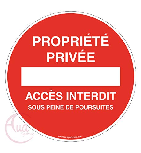 AUA SIGNALETIQUE - Panneau Propriété Privée Accès Interdit sous Peine de Poursuites - Ø 200 mm, Aluminium Dibond 3mm von AUA SIGNALETIQUE