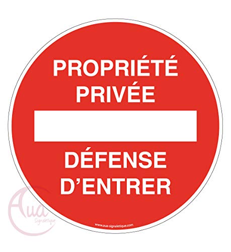 AUA SIGNALETIQUE - Panneau Propriété Privée Défense d'Entrer Circulaire - Ø 230 mm, PVC 1.5mm von AUA SIGNALETIQUE