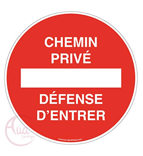 Aua Signaletique - Panneau Chemin Privé Défense d'Entrer - Ø 200 Mm, Pvc 1. 5 mm von AUA SIGNALETIQUE