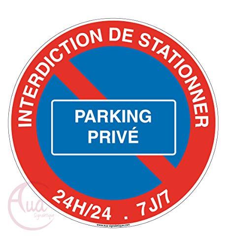 Aua Signaletique - Panneau Interdiction de Stationner Parking Privé - Ø 130 Mm, Pvc 1. 5 mm von AUA SIGNALETIQUE