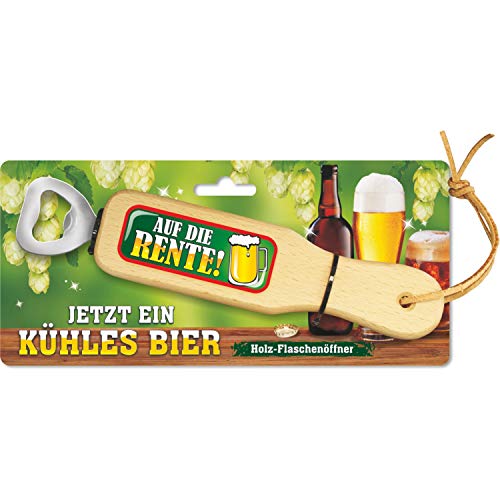 AV Andrea Verlag Holz Flaschenöffner - Auf die Rente - Jetzt EIN kühles Bier, mit Leberriemen zum Anhängen. 3D Aufkleber mit lustigem Spruch von AV Andrea Verlag