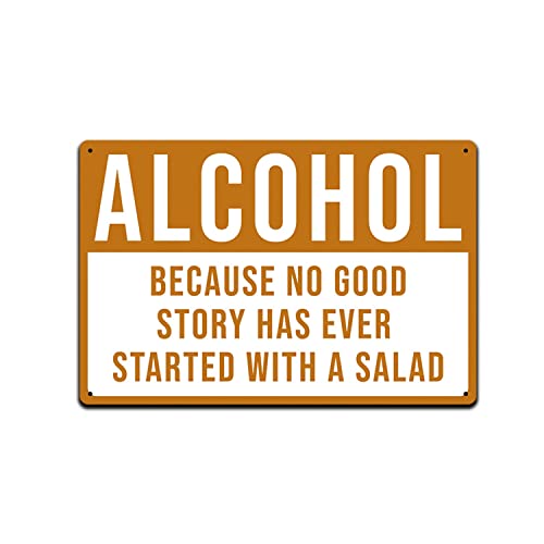 Vintage Alcohol Because No Good Story Started with A Salad Poster Metall Aluminium Blechschild 20,3 x 30,5 cm Wanddekoration von AXHNG
