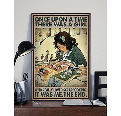 Vintage Once Upon A Time There was A Girl Who Really Loved Scrapbooking Scrapbooking Poster Metall Aluminium Blechschild 20,3 x 30,5 cm Wanddekoration von AXHNG