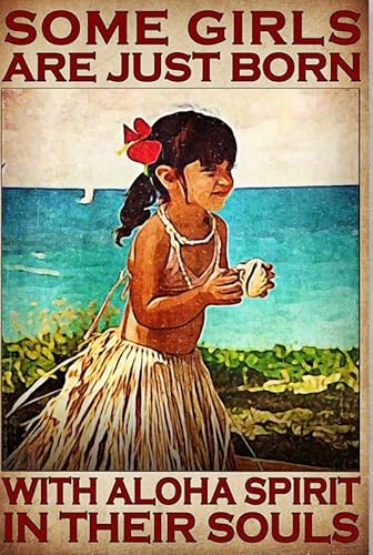 Vintage Outside Little Hawaii Girl Some Girls are Just Born with Aloha Spirit Their Souls Poster Metall Aluminium Blechschild 20,3 x 30,5 cm Wanddekoration von AXHNG