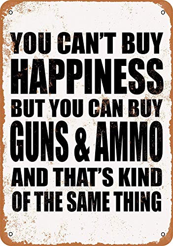 Vintage You Can't Buy Happiness But You Can Buy Guns & Muno Poster Metall Aluminium Blechschild 20,3 x 15,2 cm Wanddekoration von AXHNG