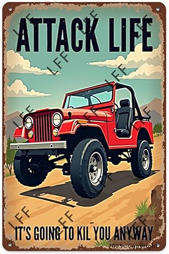 AYZYSMBM Lustiges Retro-Blechschild "Attack Life It'Ss Going To Kill You Anyway", rotes Jeep-Auto, Off-Road-Auto, Metallposter, Heimdekoration, Leinwand, Gemälde, Poster, 30,5 x 20,3 cm von AYZYSMBM