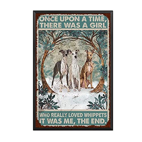 AZOLID Lustiges Blechschild "Once Upon A Time There was A Girl Who Really Loved It was Me The End Whippets" Blechschild für drinnen und draußen, Hausbar, Kaffee, Küche, Wanddekoration, 14 x 20 cm von AZOLID
