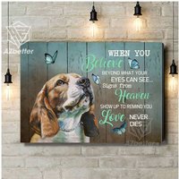 Beagle Leinwand Wenn Sie Darüber Hinaus Glauben, Was Ihre Augen Sehen Können, Hund Erinnerungsgeschenk, Sympathie Geschenk, Wandkunst von AZbetter