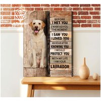 Gelbe Labrador Leinwand, Bevor Ich Sie Traf, Würde Beschützen Wandkunst, Bauernhaus Dekor, Geschenk Für Labrador, Hund Haus Wandbehang von AZbetter