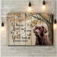 Labrador Schokolade Wand Kunst, Die Wir Lieben Don't Go Away, Hund Home Wand-Dekor, Leinwand Geschenk, Dog Memorial von AZbetter