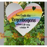Herz Grabstecker Bedruckt "Am Ende Des Regenbogens Sehen Wir Uns Wieder" Ca. 10 cm von AbschiednehmenShop