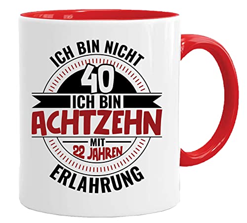 40 Geburtstag Geschenk Tasse mit Spruch| Ich Bin Nicht 40 Ich Bin 18 mit 22 Jahren Erfahrung | Geburtstag Geschenkideen | Geschenke für Papa | Opa Tasse | Geschenkideen von Acen Merchandise