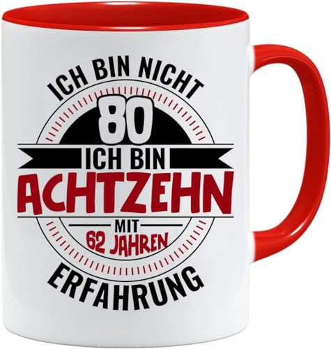 80 Geburtstag Geschenk Tasse mit Spruch | Ich Bin Nicht 80 Ich Bin 18 mit 62 Jahren Erfahrung | Geburtstag Geschenkideen | Geschenke für Papa | Opa Tasse | Geschenkideen von Acen Merchandise