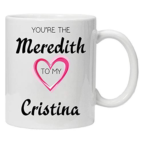 Acen Merchandise Anatomy, you are the Cristina to my Merdeith - Fun Keramik Tasse Kaffee Tee Becher – Perfekt Valentines/Ostern/Sommer/Weihnachten/Geburtstag/Jahrestag Geschenk, MUG1416, Weiß von Acen Merchandise