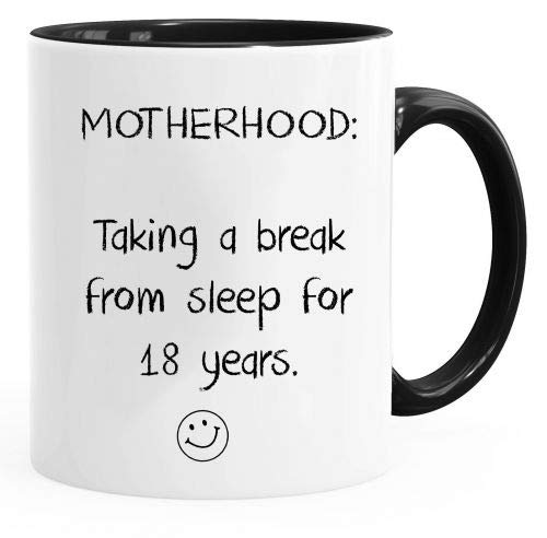 Acen Merchandise Motherhood taking a break from sleep for 18 years - Novelty Rim 11oz White Tea Coffee Mug - Perfect Valentines/Easter/Summer/Christmas/Birthday/Anniversary Gift by von Acen Merchandise