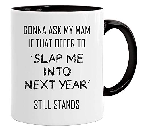 Slap me into next year Please! - Lizenzprodukt Kaffeetasse Kaffeebecher Perfekt Valentines/Ostern/Sommer/Weihnachten/Geburtstag/Jahrestag Geschenk von Acen Merchandise
