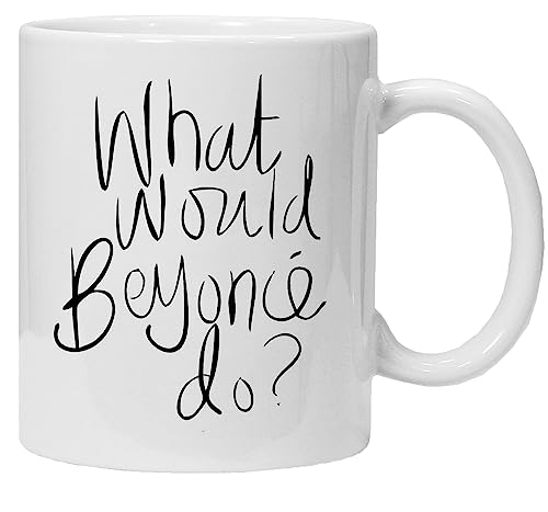Was Würde Beyoncé Tun? Kaffeetasse mit Spruch | Inspirations-Tasse für Freundin, Kollegin und Beste Freundin | Lustige Büro-Tasse Weiß | Freundschaft-Geschenkidee von Acen Merchandise