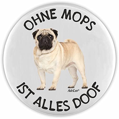 AdriLeo Flaschenöffner Ohne Mops ist Alles doof! (beige/Fawn stehend) von AdriLeo